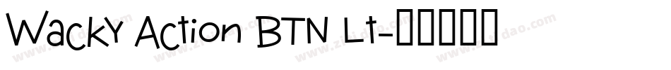 Wacky Action BTN Lt字体转换